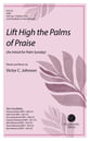 Lift High the Palms of Praise SATB choral sheet music cover